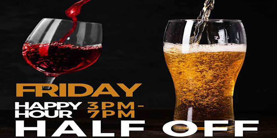 Happy Hour - Half Off!
