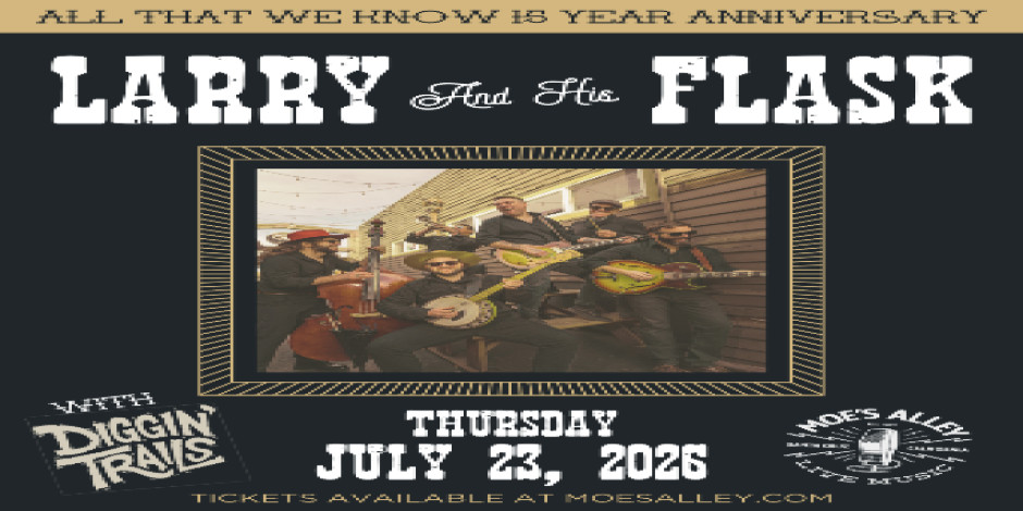Larry and His Flask "All That We Know" 15-Year Anniversary Tour w/ Diggin' Trails