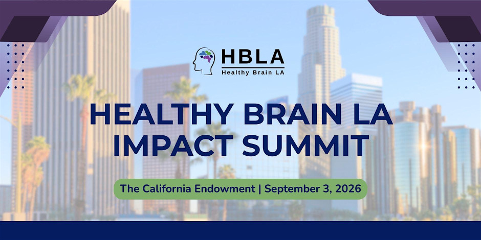 Healthy Brain LA Impact Summit