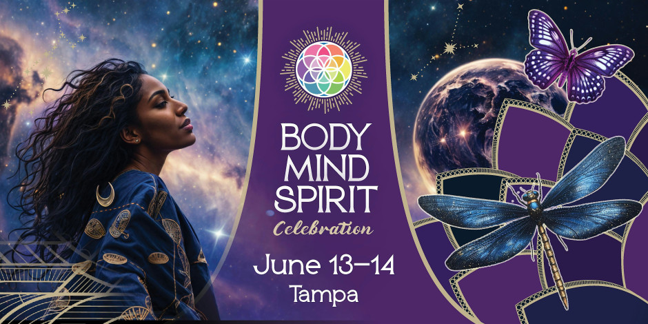 Body Mind Spirit Celebration - Tampa June 13-14