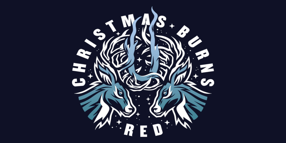 Christmas Burns Red VII