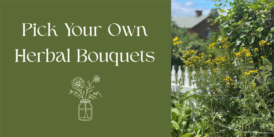 Pick Your Own Herbal Bouquets 2