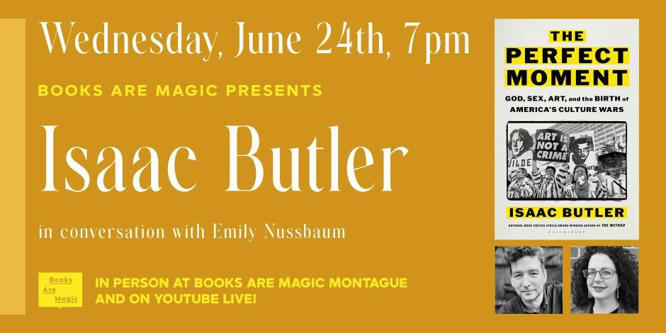 In-Store: Isaac Butler: The Perfect Moment w/ Emily Nussbaum