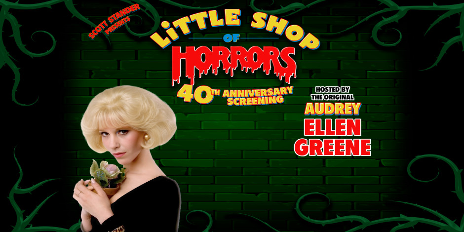 Little Shop of Horrors Hosted By Original Audrey: Ellen Greene!