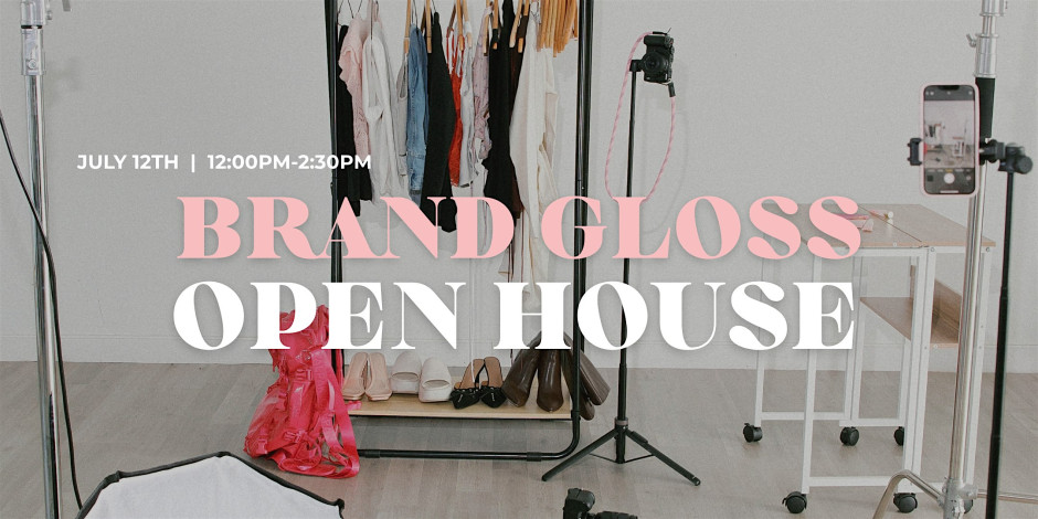 Brand Gloss Studio Open House