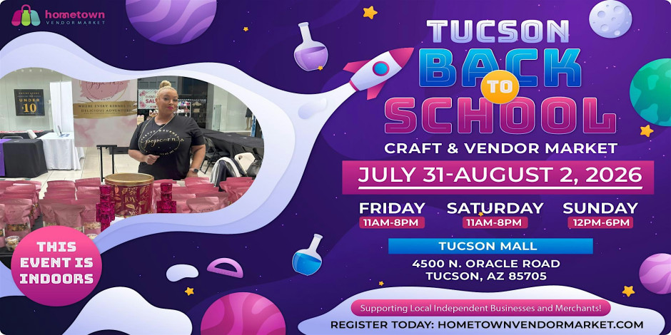 Tucson Back To School Craft & Vendor Market