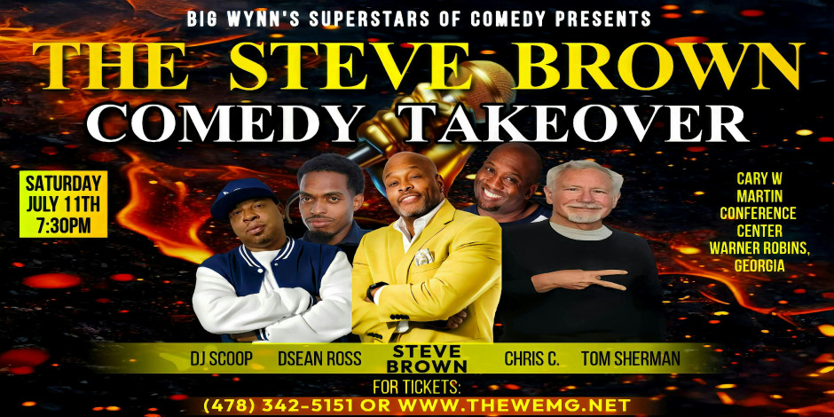 BIG WYNN'S SUPERSTARS OF COMEDY Presents THE STEVE BROWN COMEDY TAKEOVER!