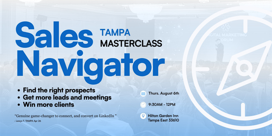 Selling with Sales Navigator | Live Masterclass in TAMPA