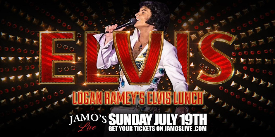 Elvis Lunch featuring Logan Ramey 1PM SHOW at Jamo's Live