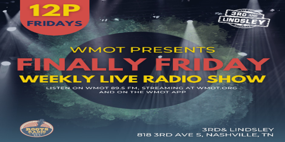 WMOT Finally Friday featuring Chloe-Beth ,  Roger Clyne &  Madam Radar