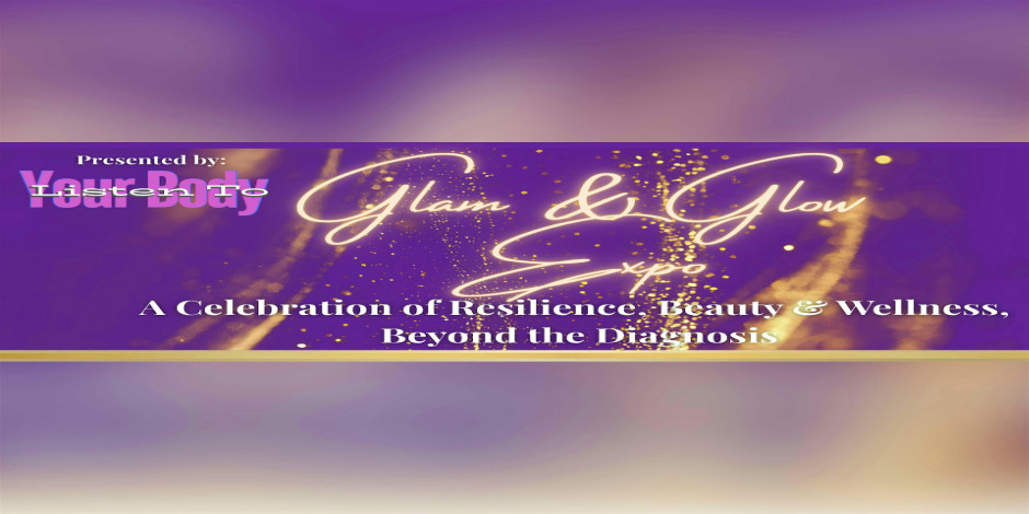 Listen To Your Body Glam & Glow Expo