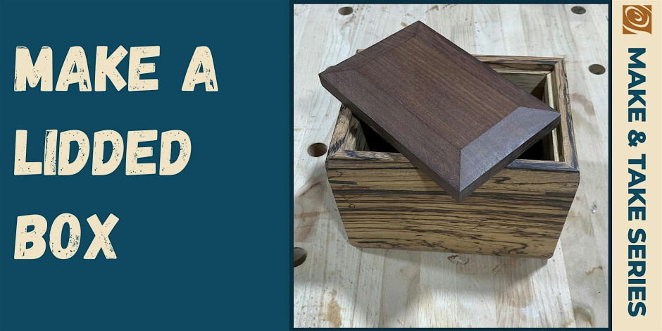 Make and Take Lidded Box
