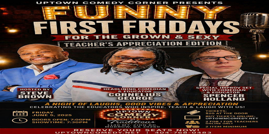 Uptown Comedy Corner Presents: Funny First Fridays, Teacher's Appreciation