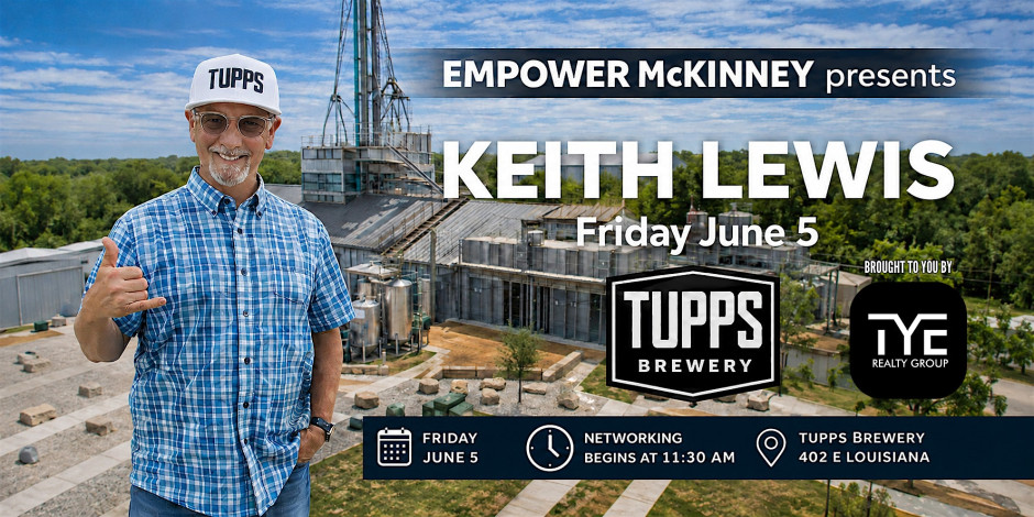 Empower McKinney presents Keith Lewis at Tupps Brewery!