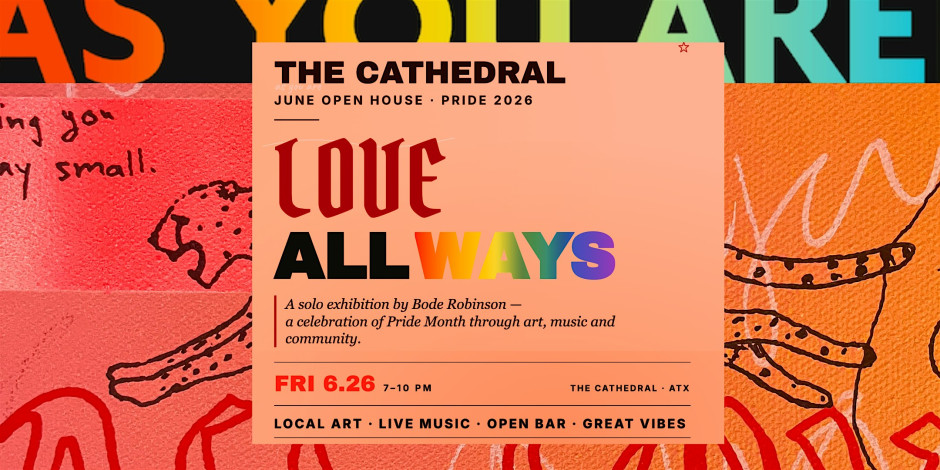 June Open House: Love All Ways Closing Art Party