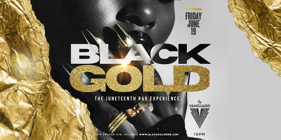 BLACK GOLD ⭐️: Orlando's #1 Juneteenth R&B Experience ✨