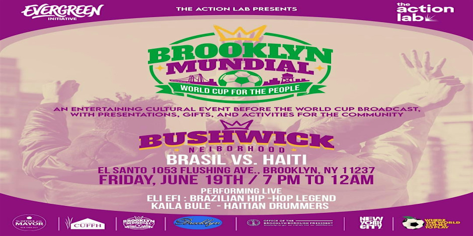 BROOKLYN MUNDIAL CELEBRATES | World Cup | BUSHWICK | Brazil vs. Haiti