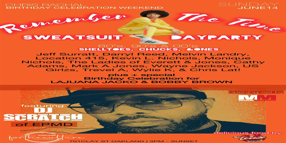 CHRIS R BDAY - REMEMBER THE TIME “Sweatsuits, shelltoes, chucks & ones