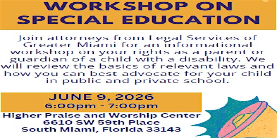 Workshop on Special Education - Legal Services of Greater Miami, Inc.
