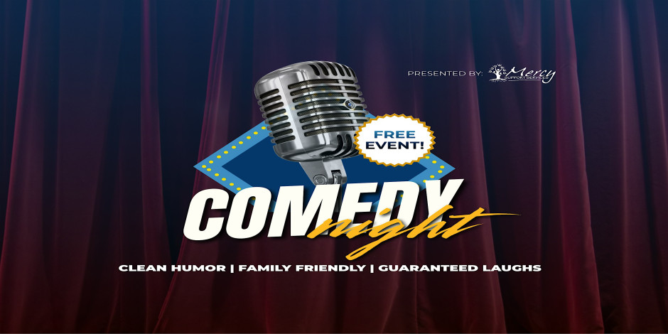 Mercy Comedy Night at First Baptist Church Orange Park