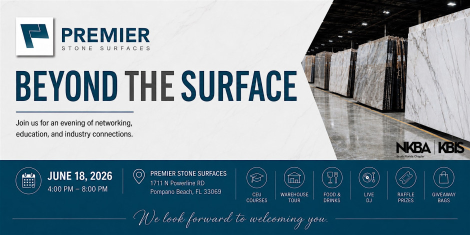 Beyond the Surface. Presented by Premier Stone Surfaces & NKBA South Florid