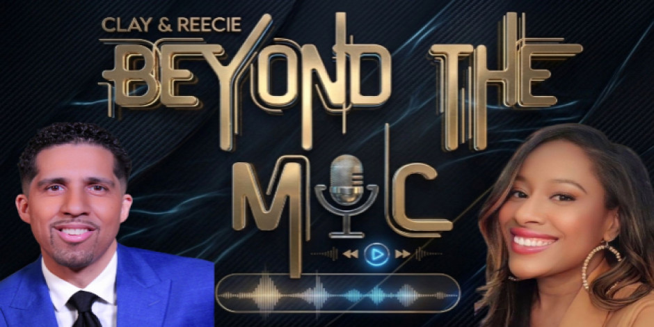 Clay and Reecie: Beyond the Mic