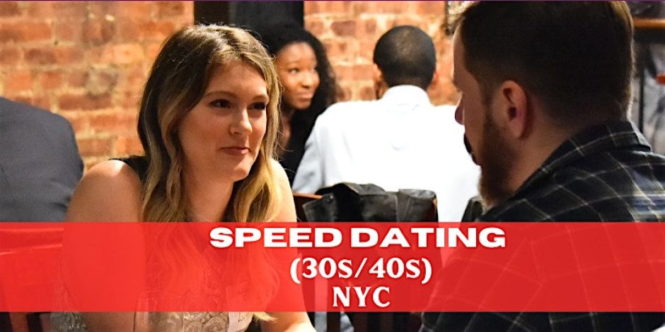 In Person Speed Date (up to 15 dates) 30s/40s I (Men Sold Out)I NYC