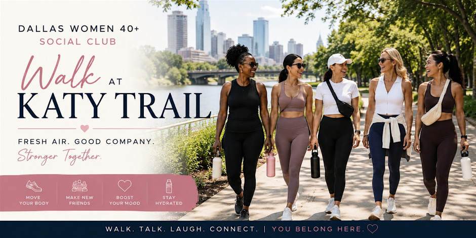 Katy Trail Walk  Childless women over 40s