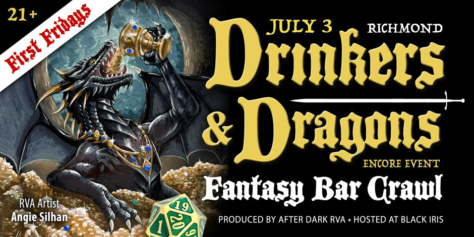 Drinkers & Dragons Fantasy Bar Crawl (RVA First Fridays) - ENCORE EVENT