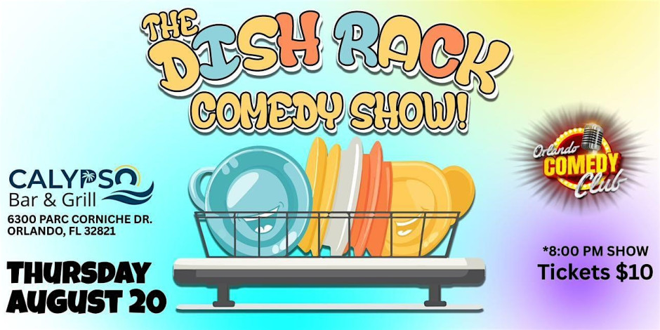 The Dish Rack Comedy Show!