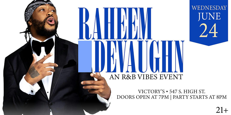 R&B VIBES HOSTED BY: RAHEEM DEVAUGHN