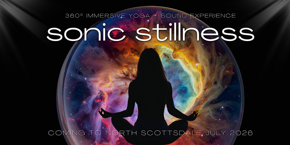 Sonic Stillness: A 360° Immersive Yoga + Sound Experience