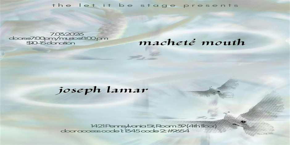 Machete Mouth & Joseph Lamar at The Let It Be Stage