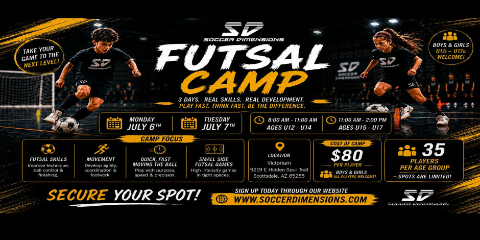 Socccer Dimensions - Futsal Camp - 6th 7th July  U12's U13's U14's