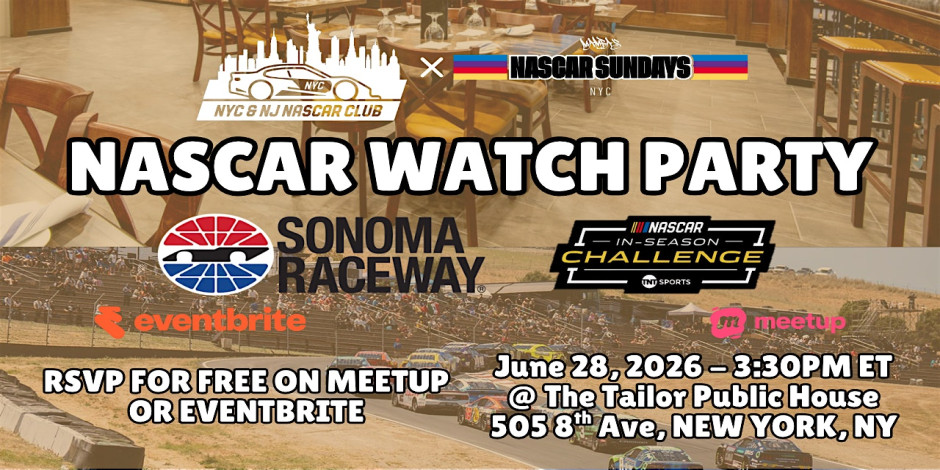 NASCAR Sonoma Watch Party @ The Tailor