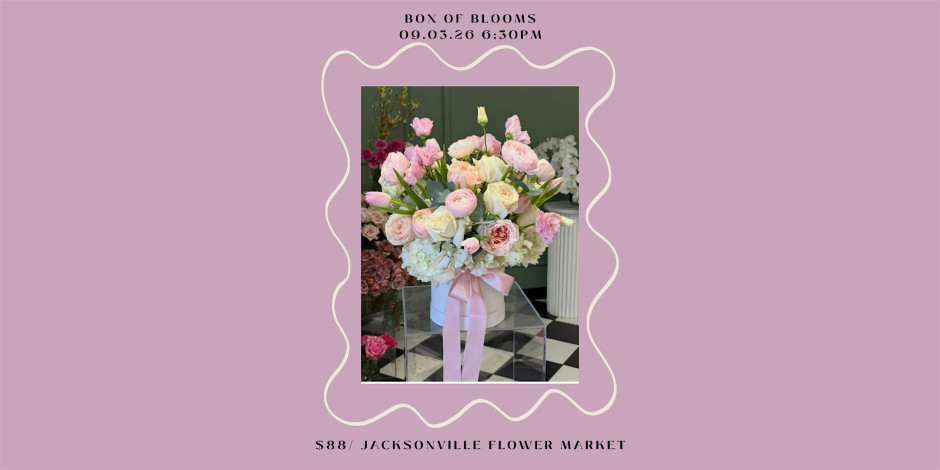 Box of Blooms- Flower DIY Class