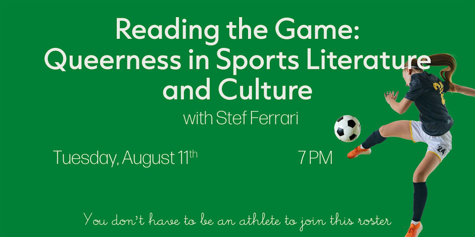 Reading the Game: Queerness in Sports Literature and Culture