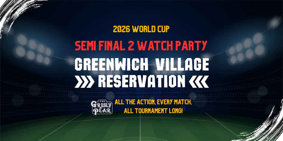 World Cup Semi-Final Two Watch Party @ GP Greenwich Village