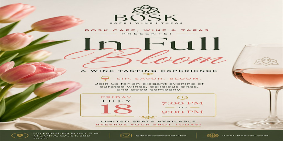 BOSK Café, Wine & Tapas Presents: In Full Bloom – A Wine Tasting Experience