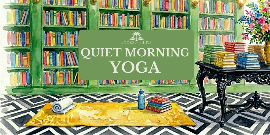 Quiet Morning Yoga Series at Books on Third