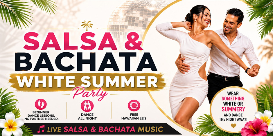 SALSA & BACHATA WHITE SUMMER PARTY & LIVE BAND
