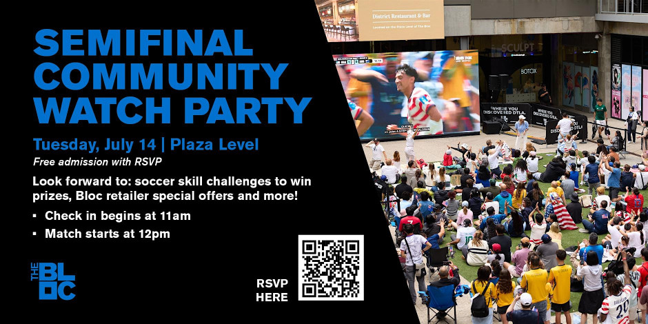 Semifinal Community Watch Parties at The Bloc  7/14
