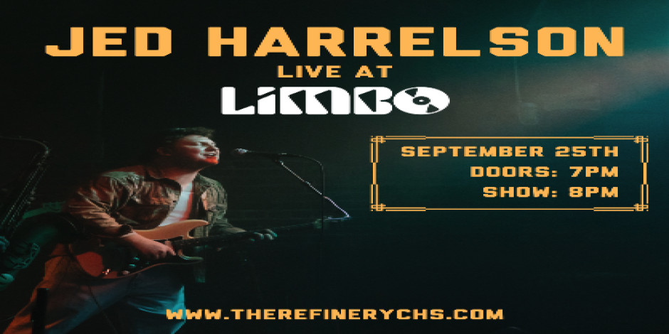 Limbo at The Refinery presents: Jed Harrelson