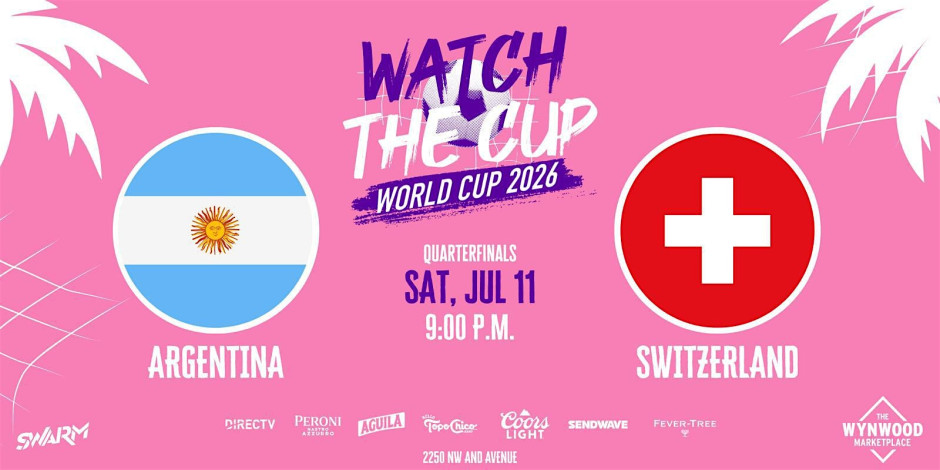 Watch the Cup Watch Party: World Cup - ARGENTINA Vs. SWITZERLAND - 9PM