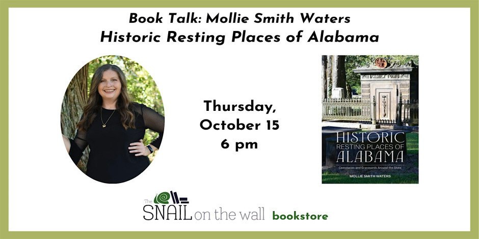 Book Talk: Mollie Smith Waters, Historic Resting Places of Alabama