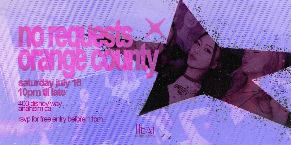 No Requests OC at Heat Ultra Lounge - Saturday 7/18