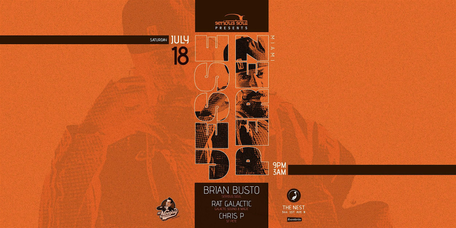 JESSE PEREZ (Miami), BRIAN BUSTO, RAT GALACTIC & CHRIS P at THE NEST