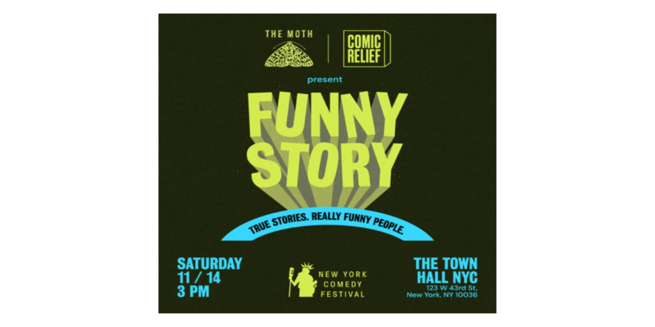 NY Comedy Festival, The Moth x Comic Relief