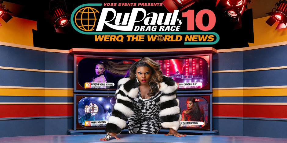 Rupaul's Drag Race Werq the World Tour