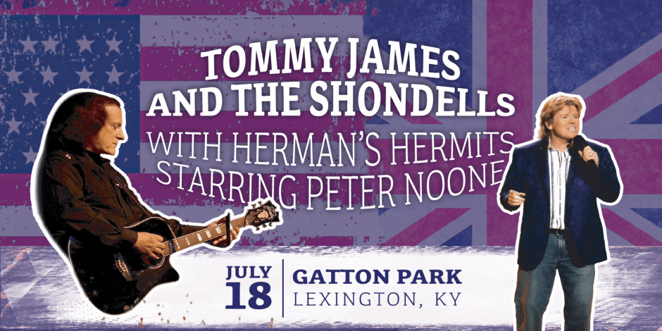 Tommy James & The Shondells; Herman's Hermits starring Peter Noone